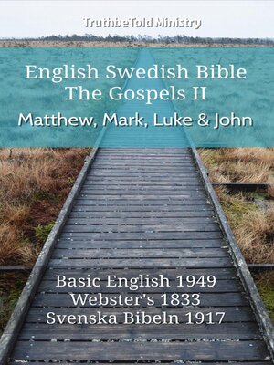cover image of English Swedish Bible--The Gospels II--Matthew, Mark, Luke and John